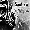 Sant'iva - Just Talk to Me - Single
