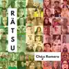 Chéjs Romero - Rätsu - Single